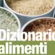 Il Dizionario degli alimenti: per gourmet e non solo