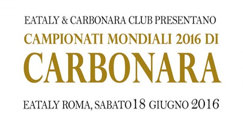 Mondiali di Carbonara 2016, appuntamento a sabato!