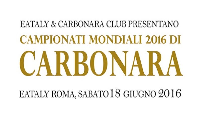 Mondiali di Carbonara 2016, appuntamento a sabato!