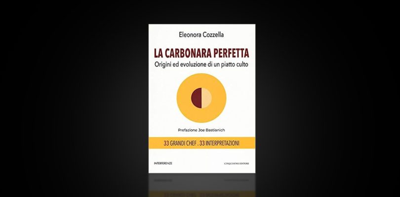 Eleonora Cozzella - La carbonara perfetta - CinqueSensi Editore