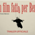 Un film fatto per Bene